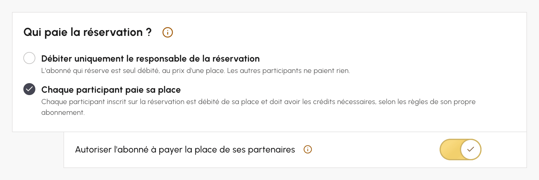 Bloc Qui paie la réservation ? de l'onglet Crédits : chaque participant paie sa place, et l'abonné qui réserve est autorisé à payer la place de ses partenaires