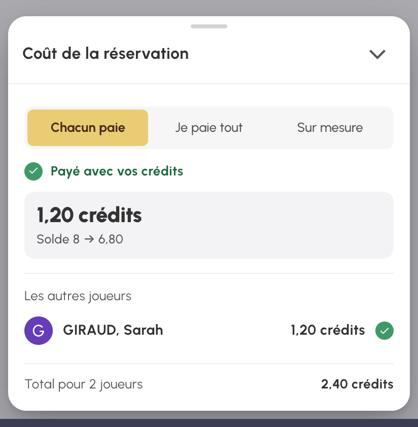 Coût de la réservation sans le mode Wallet : 1,20 crédit par joueur, solde de 8 à 6,80
