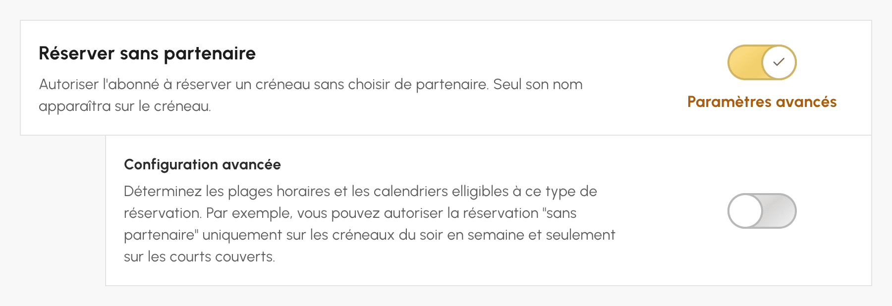Paramètres avancés de la réservation sans partenaire