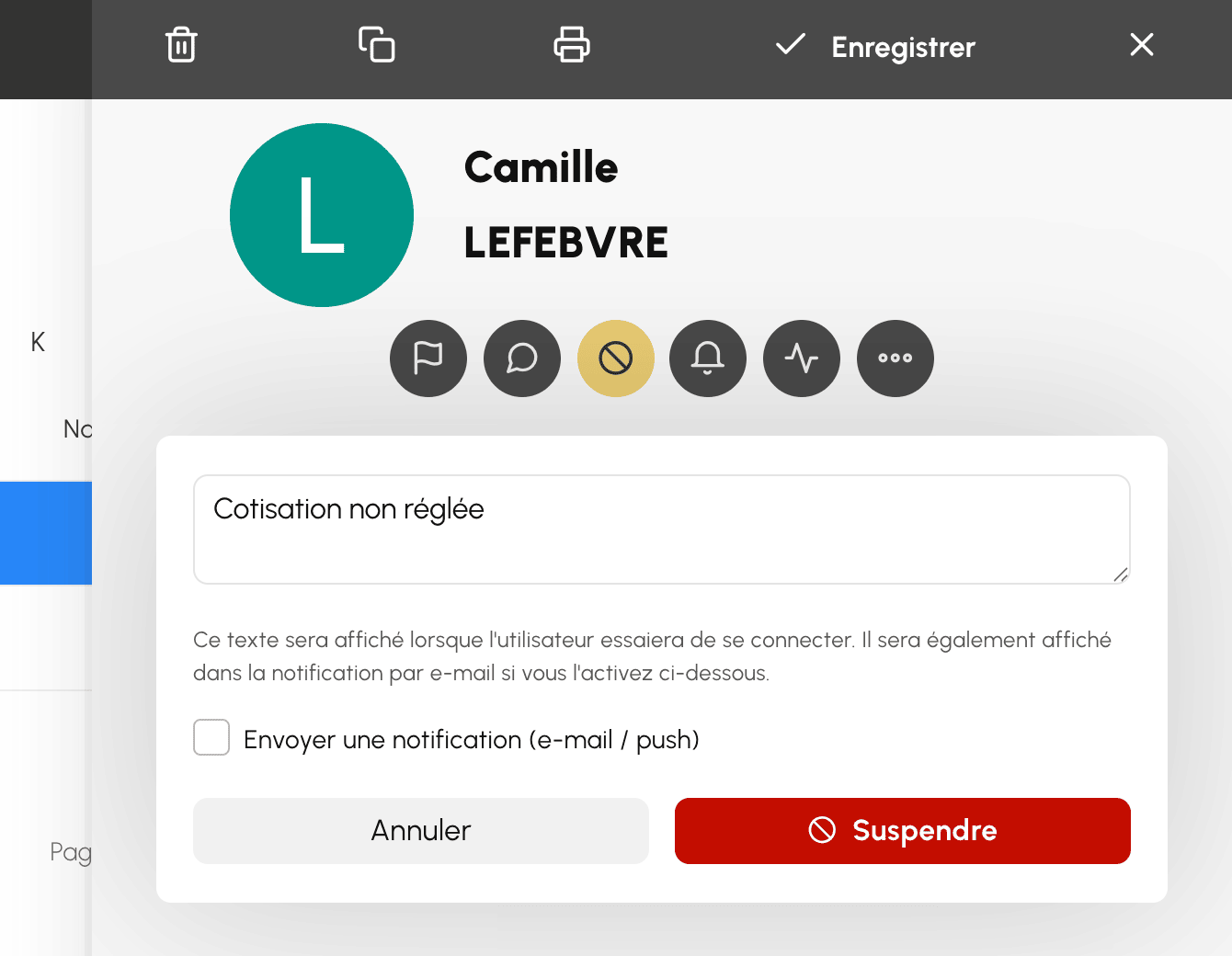 Suspension d'un compte depuis la fiche, avec la raison et la notification facultatives
